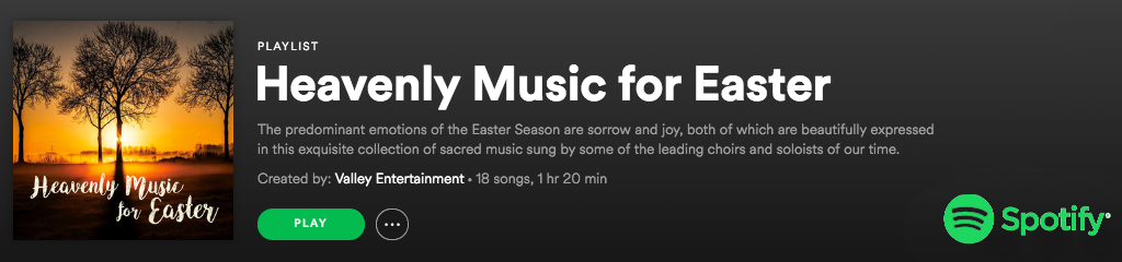 Heavenly Music for Easter - Spotify Playlist