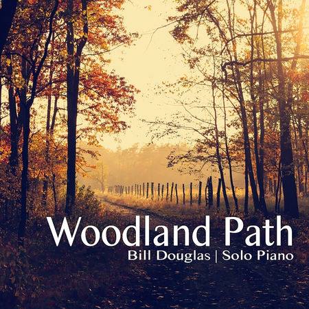Bill Douglas' New Single "Woodland Path"