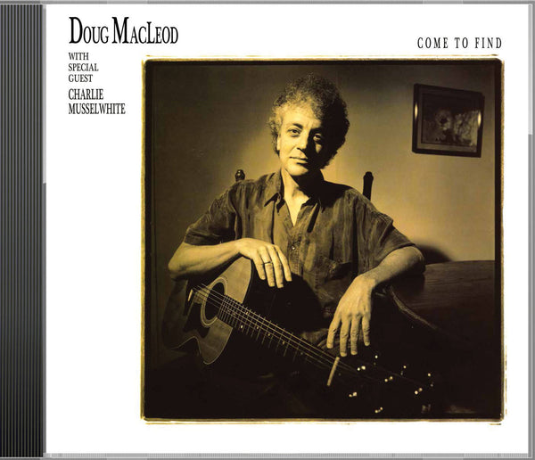 Doug Macleod - Come To Find