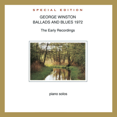George Winston - Ballads and Blues 1972: Special Edition