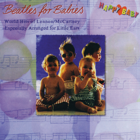 Happy Baby - Beatles for Babies