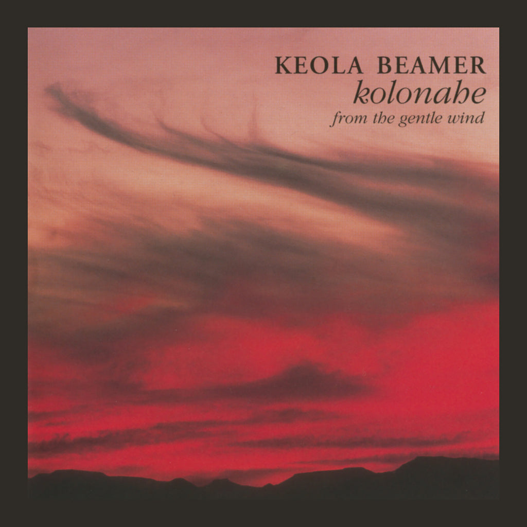 Keola Beamer - Kolonahe: From the Gentle Wind