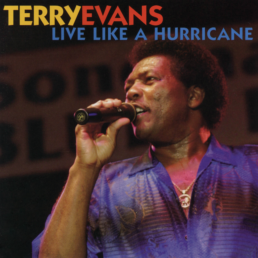 Terry Evans - Live Like a Hurricane