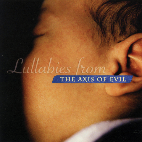 Various Artists - Lullabies from the Axis of Evil
