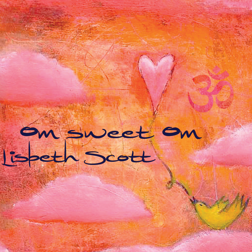 Lisbeth Scott - Om Sweet Om