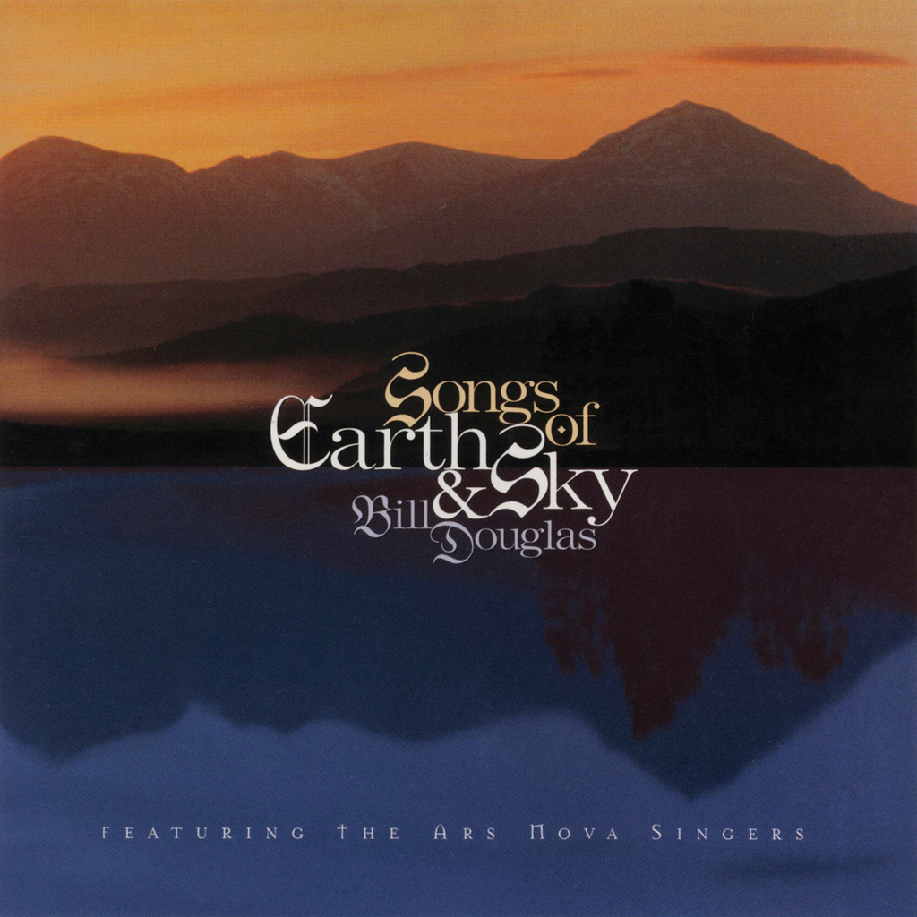 Bill Douglas - Songs of Earth & Sky