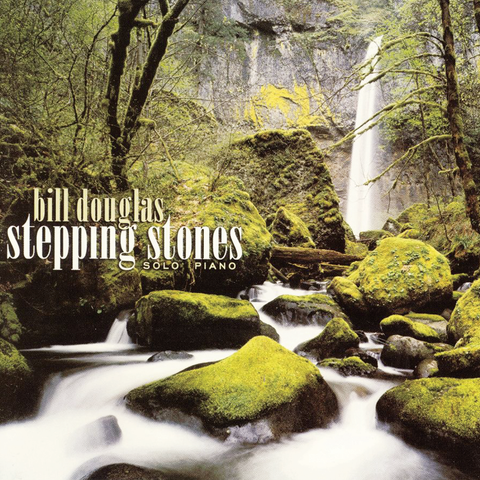 Bill Douglas - Stepping Stones Bill Douglas - Stepping Stones