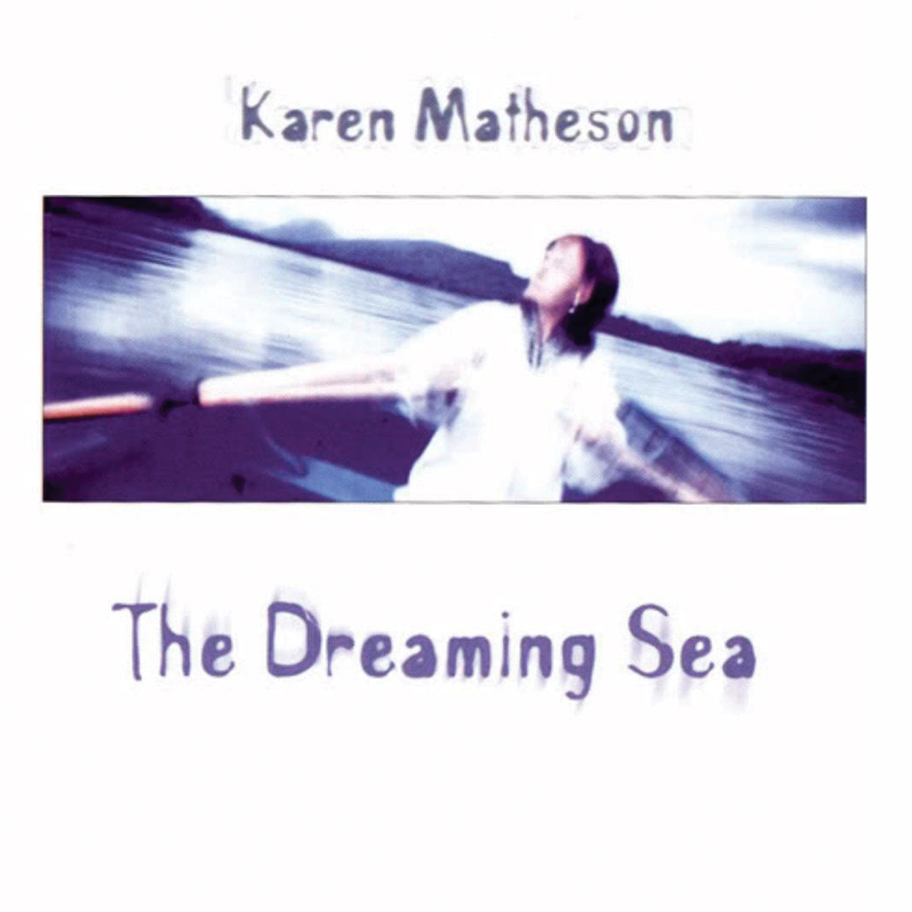 Karen Matheson - The Dreaming Sea