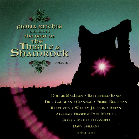 Various Artists - Fiona Ritchie Presents the Best of Thistle & Shamrock, Vol. 1 Various Artists - Fiona Ritchie Presents the Best of Thistle & Shamrock, Vol. 1