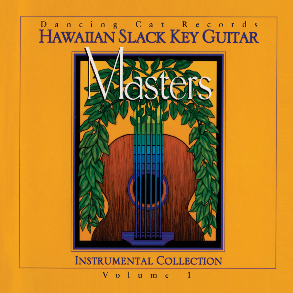 Hawaiian Slack Key Guitar Masters, Vol. 1: Instrumental Collection - Dancing Cat Records
