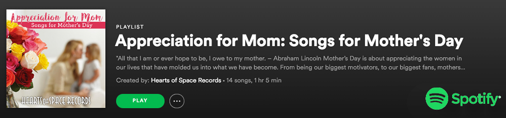 Appreciation for Mom: Songs for Mother's Day - Spotify Playlist