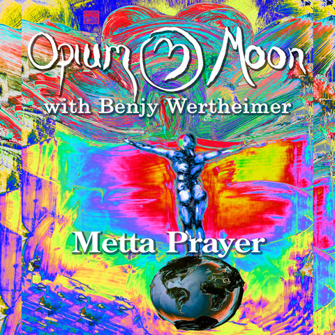Opium Moon Debut New Single with Benjy Wertheimer "Metta Prayer"