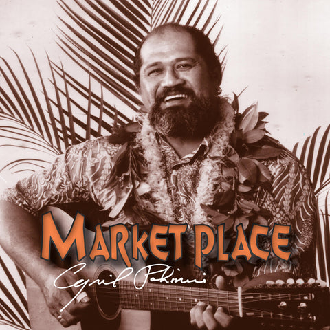 Cyril Pahinui - Market Place (Live)