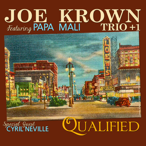 Joe Krown Trio +1 featuring Papa Mali - Qualified