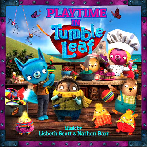 Tumble Leaf feat. Lisbeth Scott and Nathan Barr - Playtime In Tumble Leaf