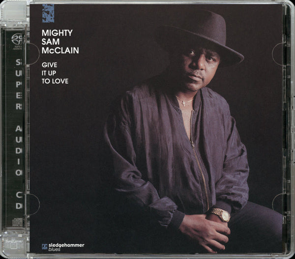 Mighty Sam McClain - Give It Up to Love