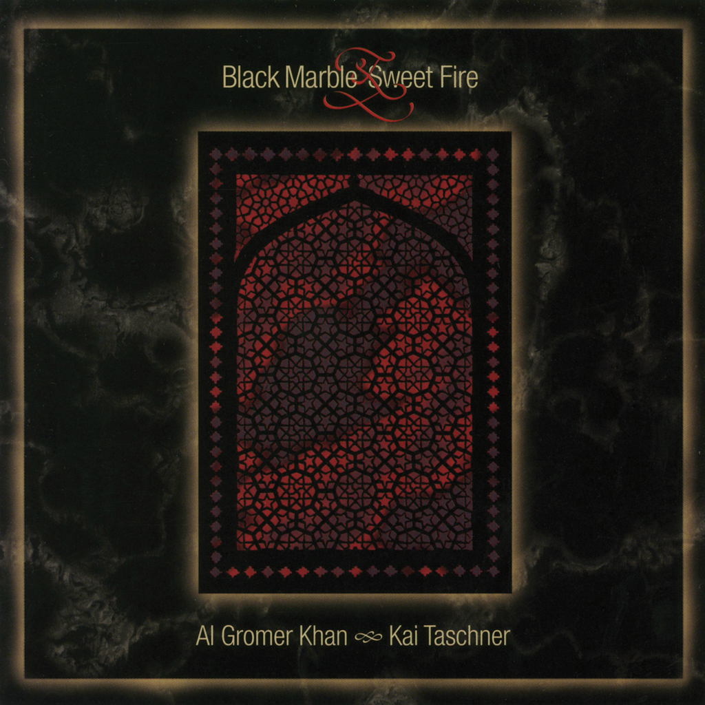 Al Gromer Khan and Kai Taschner - Black Marble and Sweet Fire