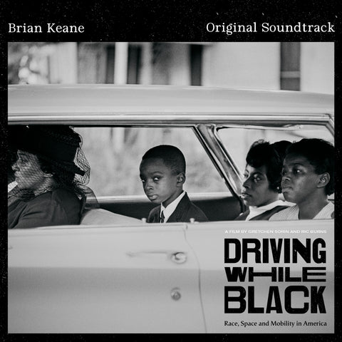 Brian Keane - Driving While Black (Original Soundtrack)