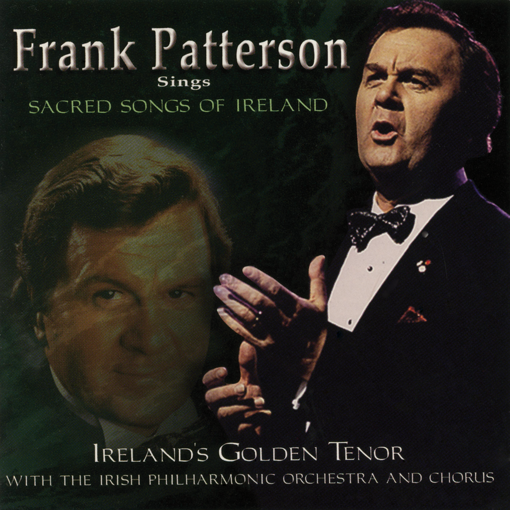 Frank Patterson - Frank Patterson Sings Sacred Songs of Ireland