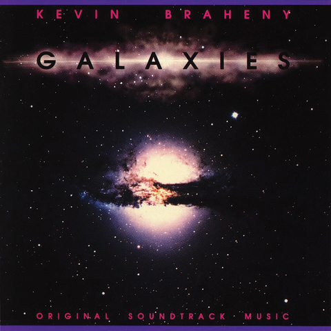 Kevin Braheny - Galaxies