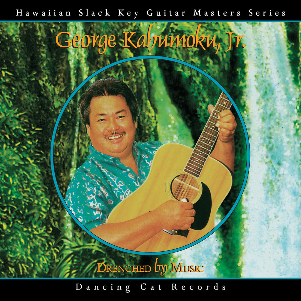 George Kahumoku, Jr. - Drenched by Music
