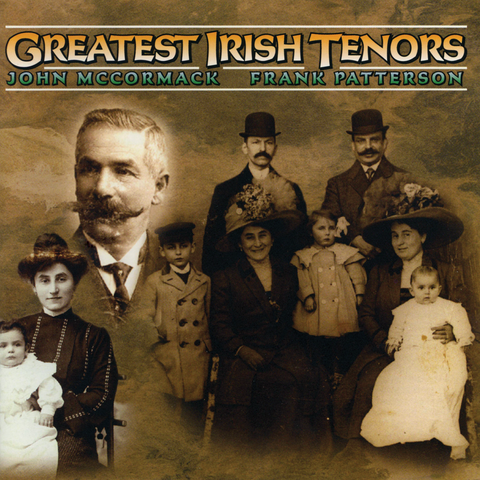 John McCormack and Frank Patterson - Greatest Irish Tenors