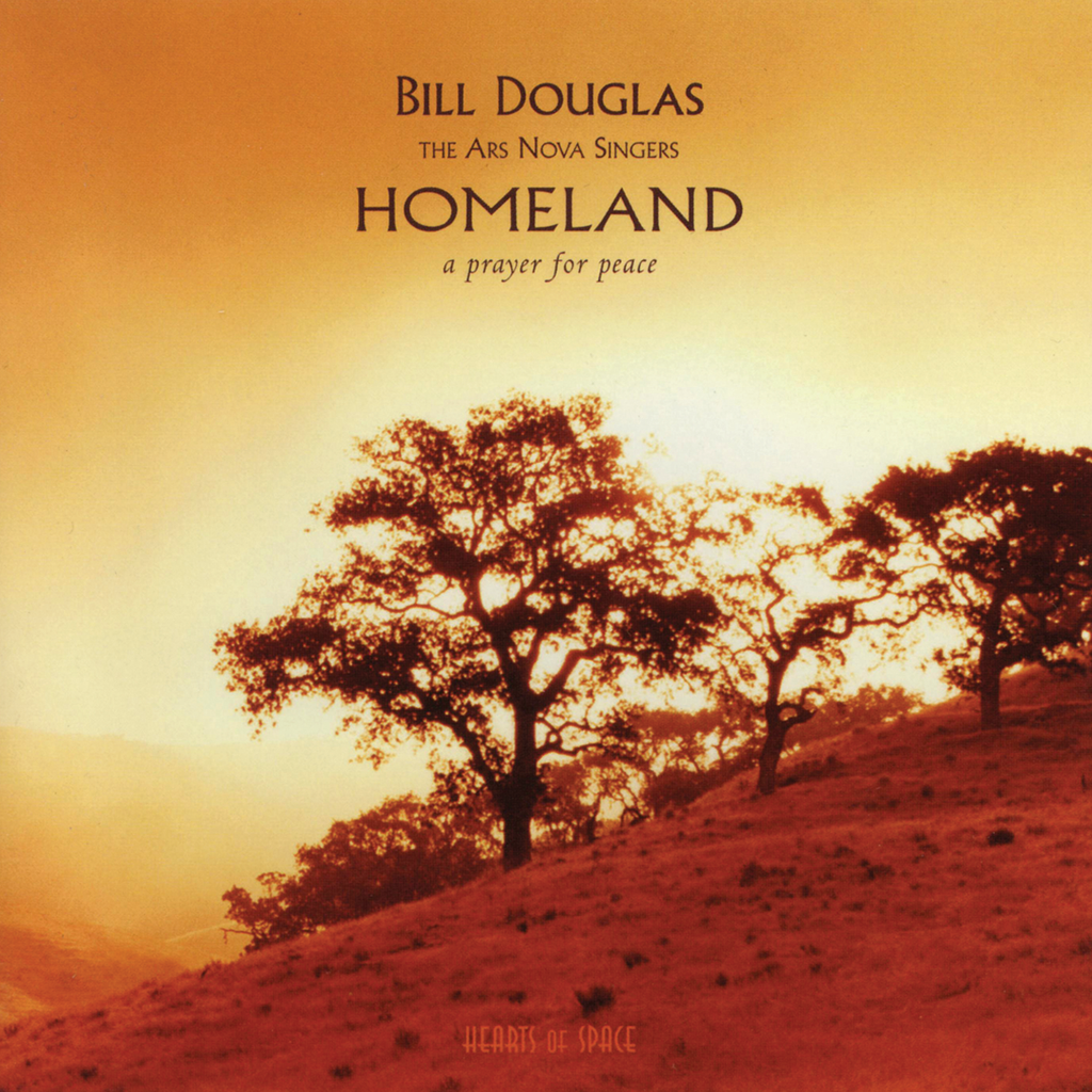 Bill Douglas - Homeland: A Prayer for Peace