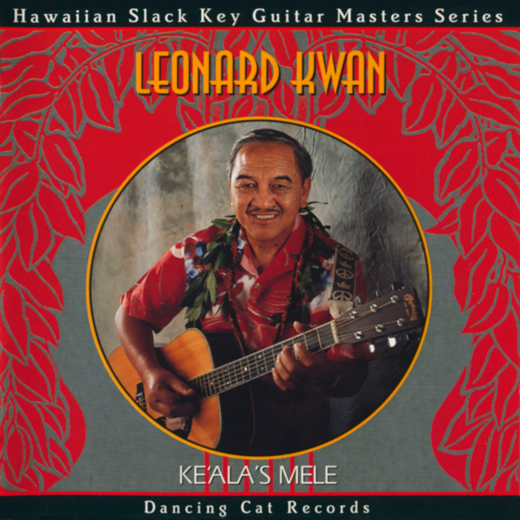 Leonard Kwan - Ke'ala's Mele