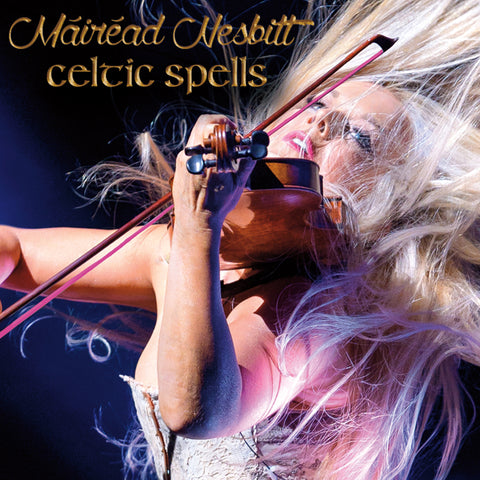 Máiréad Nesbitt - Celtic Spells