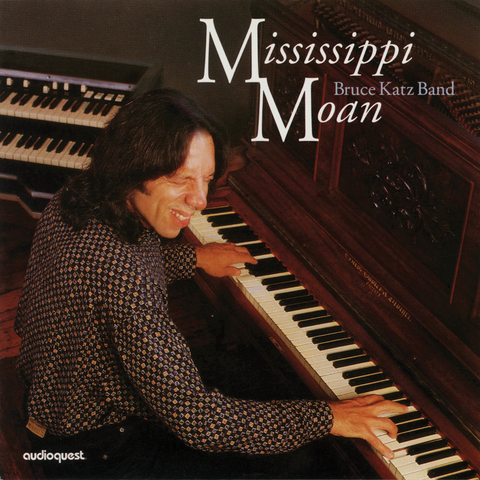 Bruce Katz Band - Mississippi Moan