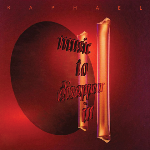 Raphael - Music to Disappear in II