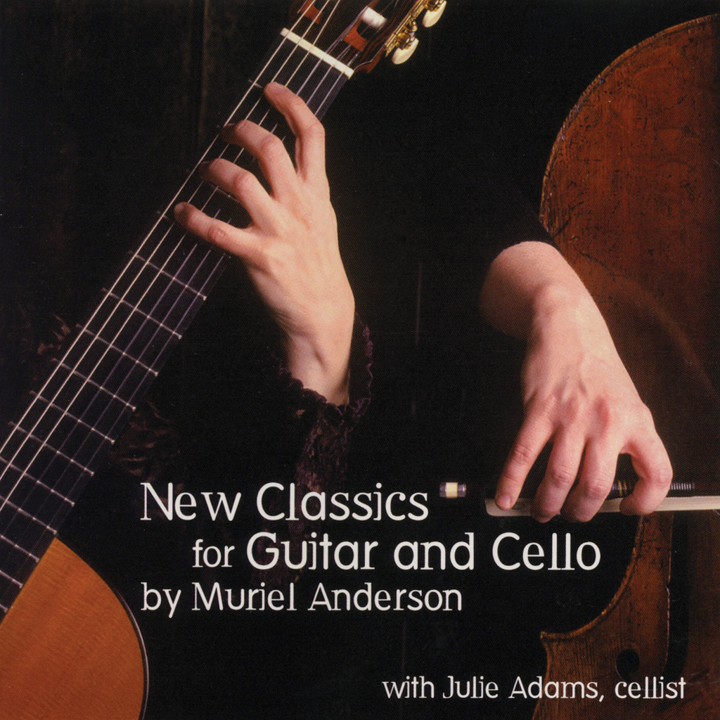 Muriel Anderson with Julie Adams - New Classics for Guitar and Cello