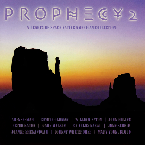Various Artists - Prophecy 2: A Hearts of Space Native American Collection