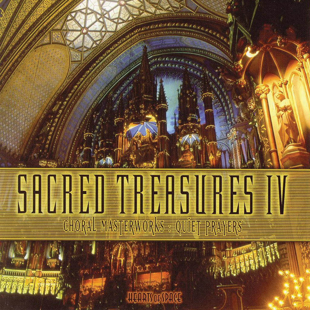 Various Artists - Sacred Treasures IV: Choral Masterworks: Quiet Prayers