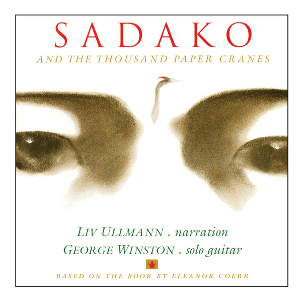 George Winston with Liv Ullmann - Sadako and the Thousand Paper Cranes