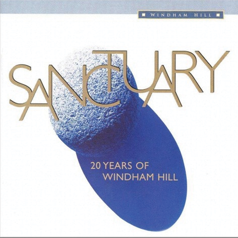 Various Artists - Sanctuary: 20 Years of Windham Hill