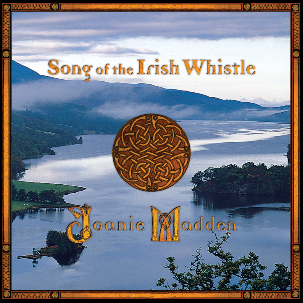 Joanie Madden - Song of the Irish Whistle