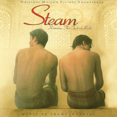 Transcendental - Steam (Hamam: The Turkish Bath) Original Motion Picture Soundtrack