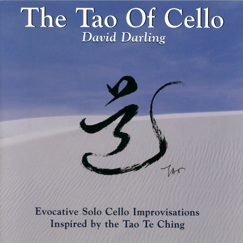 David Darling - The Tao of Cello
