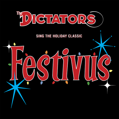 The Dictators - Festivus