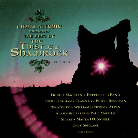 Various Artists - Fiona Ritchie Presents the Best of Thistle & Shamrock, Vol. 1