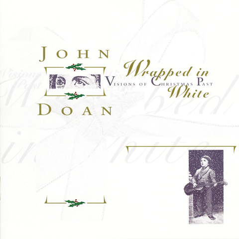 John Doan - Wrapped in White: Visions of Christmas Past