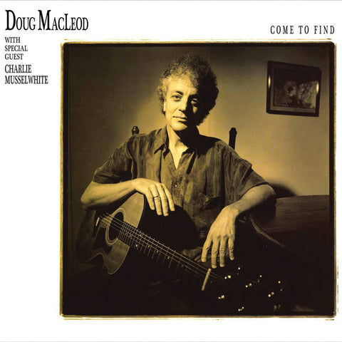 Doug Macleod - Come To Find