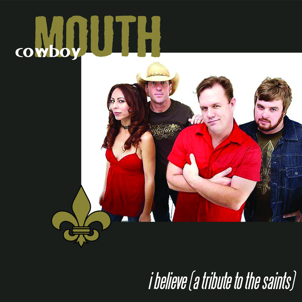 Cowboy Mouth - I Believe (A Tribute To The Saints)