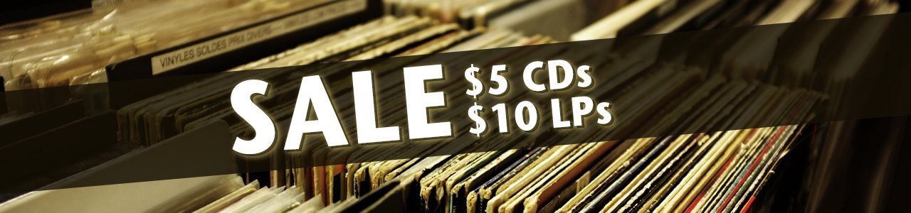 SALE - $5 CDs & $10 LPs